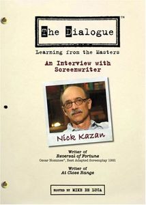The Dialogue: Learning From the Masters: An Interview With Screenwriter Nick Kazan