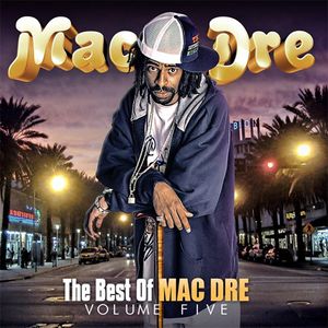 Best Of Mac Dre, Vol. 5 [Explicit Content]