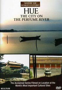 Hue: The City on the Perfume River