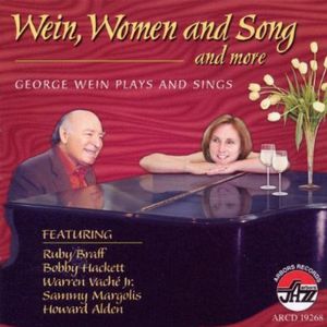 Wein, Women and Song and More; George Wein Plays and Sings