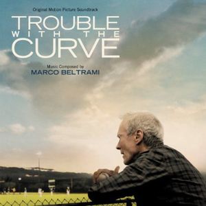 Trouble with the Curve (Original Motion Picture Soundtrack)