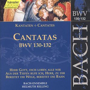 Sacred Cantatas BWV 130-132
