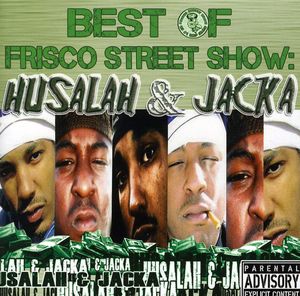 Best Of Frisco Street Show: Husalah and Jacka