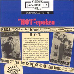 Swedish Jazz History 2: Hot Epoch 1931-1936 /  Various