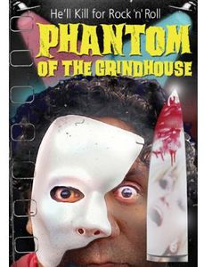 Phantom of the Grindhouse