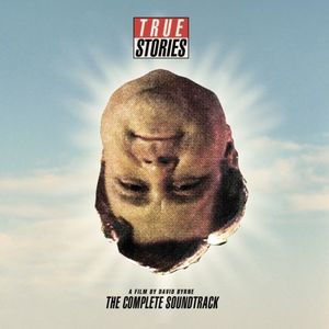 True Stories (Complete Soundtrack)