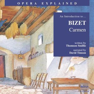 Opera Explained: Carmen