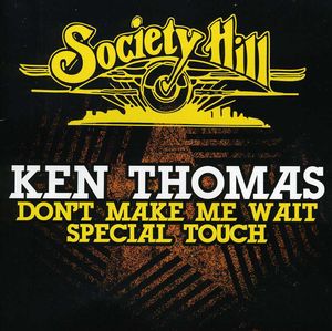 Don't Make Me Wait /  Special Touch