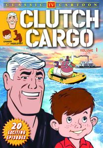 Clutch Cargo: Volume 1