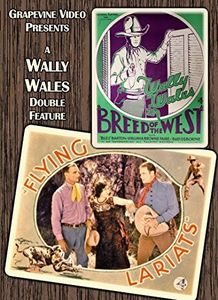 Breed of the West (1930) - Flying Lariats (1931)