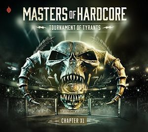 Masters Of Hardcore Chapter XL: Tournament Of Tyrants /  Various [Import]