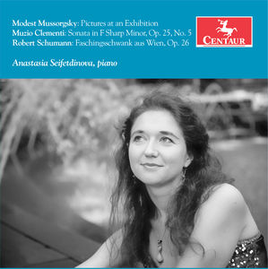 Anastasia Seifetdinova plays Clementi /  Mussorgsky & Schumann