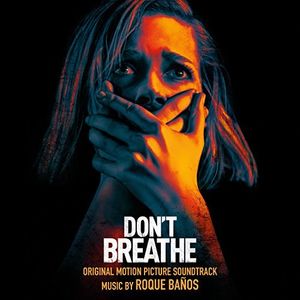 Don't Breathe (Original Motion Picture Soundtrack) [Import]