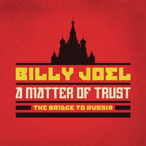 A Matter Of Trust: The Bridge To Russia [Deluxe Edition] [2CD/ 1DVD]
