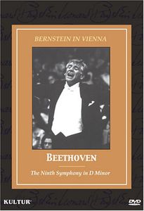 Bernstein in Vienna: Beethoven: The Ninth Symphony in D Minor