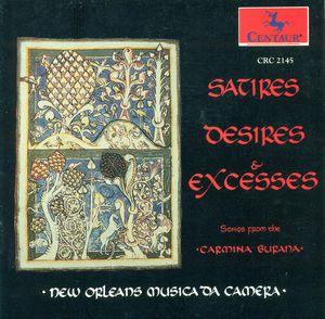 Satires Desires & Excesses: Carmina Burana Exc.