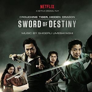 Crouching Tiger, Hidden Dragon: Sword of Destiny (Original Soundtrack)
