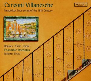 Canzoni Villanesche: Neapolitan Love Songs of the