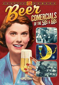 Beer Commercials of the '50s & '60s