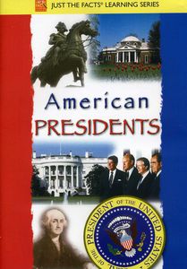 Just The Facts: American Presidents