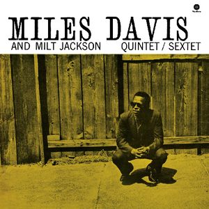 Miles Davis & Milt Jackson Quintet [Import]