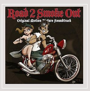 Road 2 Smoke Out (Original Motion Picture Soundtrack)