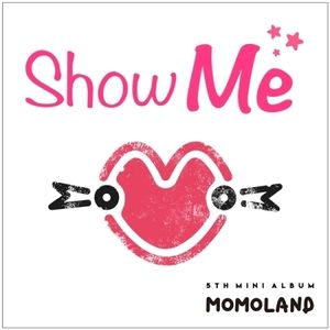 5TH MINI ALBUM : SHOW ME (incl. 52-page booklet + 2 Photocards) [Import]