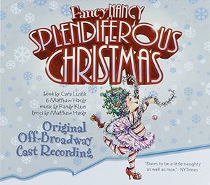 Fancy Nancy: Splendiferous Christmas (Original Off-Broadway Cast Recording)