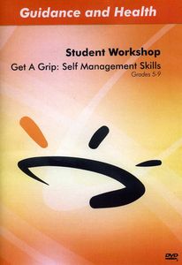 Get a Grip: Self Management Skills