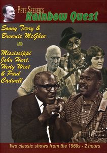 Pete Seeger's Rainbow Quest: Sonny Terry & Brownie McGhee and Mississippi John Hurt, Hedy West & Paul Cadwell