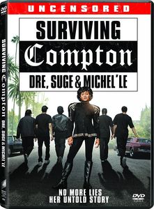 Surviving Compton: Dre, Suge and Michelle