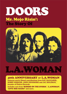The Doors: Mr. Mojo Risin': The Story of L.A. Woman