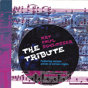 Art Paul Schlosser (The Tribute!) /  Various