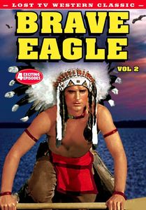 Brave Eagle - Lost TV Western Classics: Volume 2