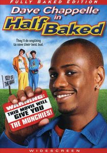 Half Baked (Fully Baked Edition)