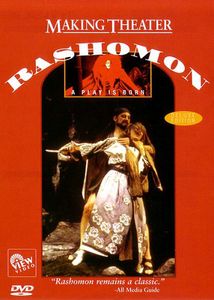 Making Theater: Rashomon - Play Is Born
