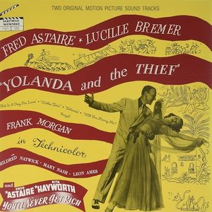Yolanda and the Thief /  Never Get Rich (Two Original Motion Picture Soundtracks)
