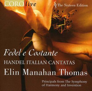 Fedel E Constante: Italian Cantatas