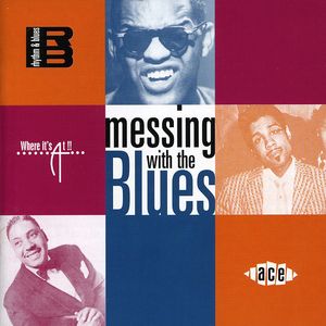 Messing With The Blues [Import]