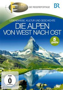 Br-Fernweh: Die Alpen Von West Nach /  O.S.T.
