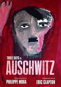 Three Days in Auschwitz [Import]