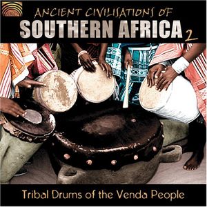 Ancient Civilization Of Southern Africa, Vol. 2: Tribal Drums Of The Venda People