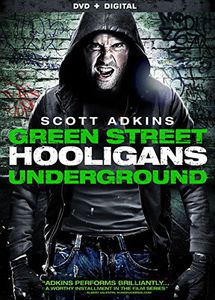 Green Street Hooligans Underground (aka Green Street 3: Never Back Down)