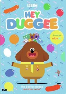 Hey Duggee: The Balloon Badge And Other Stories