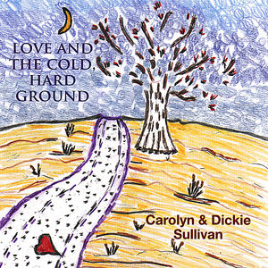 Love & the Cold Hard Ground