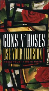 Guns N’ Roses: Use Your Illusion I: World Tour--1992 in Tokyo