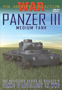 Panzer III: Medium Tank