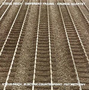 Different Trains /  Electric Counterpoint