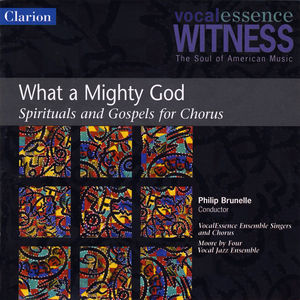 What a Mighty God: Spirituals & Gospels for Chorus