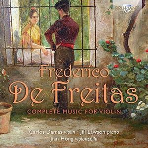 Frederico de Freitas: Complete Music for Violin